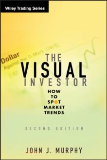 The Visual Investor : How to Spot Market Trends