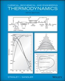 Chemical, Biochemical, and Engineering Thermodynamics