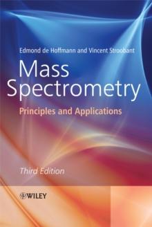 Mass Spectrometry : Principles and Applications