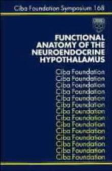 Functional Anatomy of the Neuroendocrine Hypothalamus