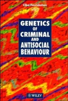 Genetics of Criminal and Antisocial Behaviour