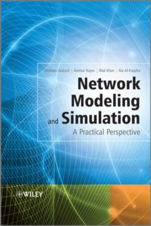 Network Modeling and Simulation : A Practical Perspective