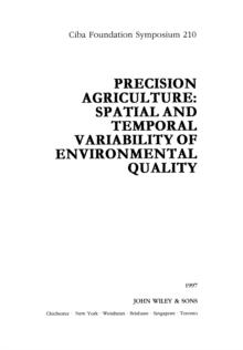 Precision Agriculture : Spatial and Temporal Variability of Environmental Quality