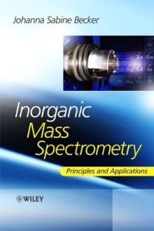 Inorganic Mass Spectrometry : Principles and Applications