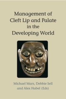 Management of Cleft Lip and Palate in the Developing World