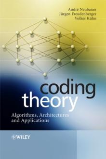 Coding Theory : Algorithms, Architectures and Applications