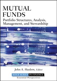 Mutual Funds : Portfolio Structures, Analysis, Management, and Stewardship