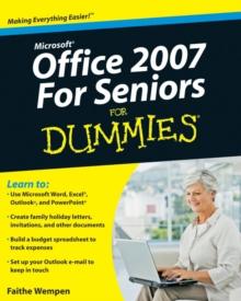 Microsoft Office 2007 For Seniors For Dummies