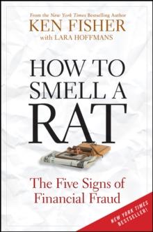 How to Smell a Rat : The Five Signs of Financial Fraud