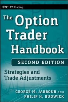 The Option Trader Handbook : Strategies and Trade Adjustments