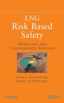 LNG Risk Based Safety : Modeling and Consequence Analysis