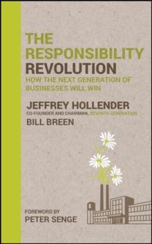 The Responsibility Revolution : How the Next Generation of Businesses Will Win