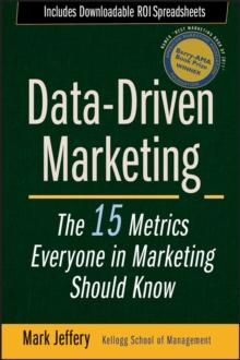 Data-Driven Marketing : The 15 Metrics Everyone in Marketing Should Know