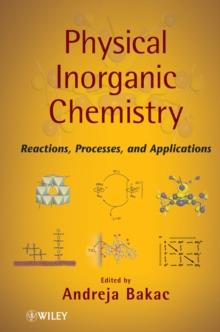 Physical Inorganic Chemistry : Reactions, Processes, and Applications