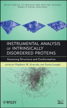 Instrumental Analysis of Intrinsically Disordered Proteins : Assessing Structure and Conformation