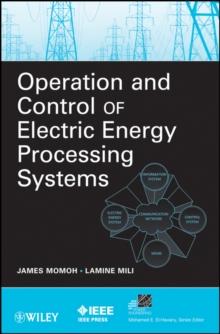 Operation and Control of Electric Energy Processing Systems