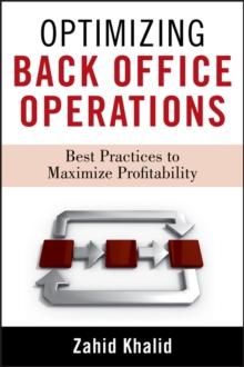 Optimizing Back Office Operations : Best Practices to Maximize Profitability