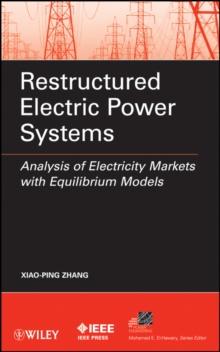 Restructured Electric Power Systems : Analysis of Electricity Markets with Equilibrium Models