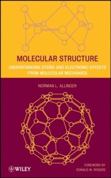 Molecular Structure : Understanding Steric and Electronic Effects from Molecular Mechanics