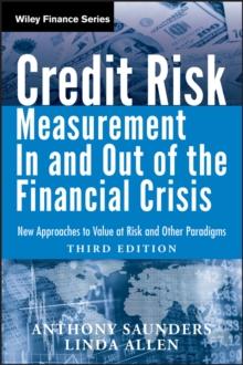 Credit Risk Management In and Out of the Financial Crisis : New Approaches to Value at Risk and Other Paradigms