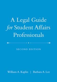 A Legal Guide for Student Affairs Professionals