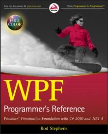 WPF Programmer's Reference : Windows Presentation Foundation with C# 2010 and .NET 4