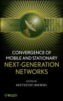 Convergence of Mobile and Stationary Next-Generation Networks