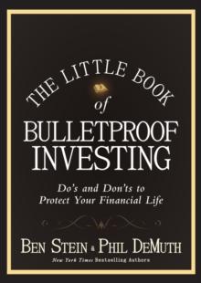 The Little Book of Bulletproof Investing : Do's and Don'ts to Protect Your Financial Life