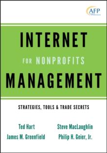 Internet Management for Nonprofits : Strategies, Tools and Trade Secrets