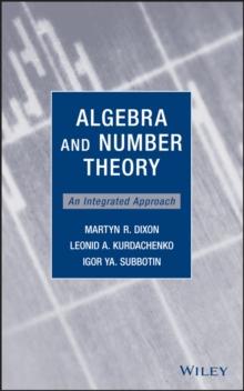 Algebra and Number Theory : An Integrated Approach