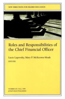 Roles and Responsibilities of the Chief Financial Officer : New Directions for Higher Education, Number 107