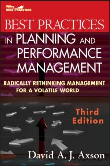 Best Practices in Planning and Performance Management : Radically Rethinking Management for a Volatile World