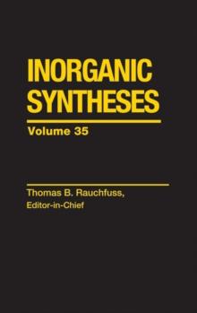 Inorganic Syntheses, Volume 35