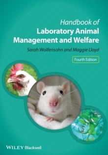 Handbook of Laboratory Animal Management and Welfare