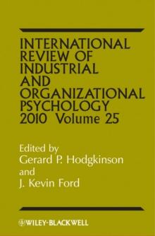 International Review of Industrial and Organizational Psychology 2010, Volume 25