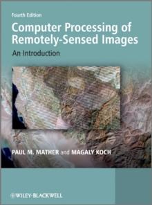 Computer Processing of Remotely-Sensed Images : An Introduction