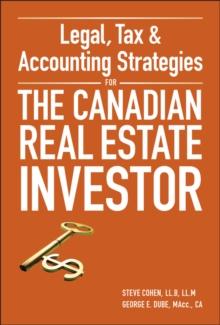 Legal, Tax and Accounting Strategies for the Canadian Real Estate Investor