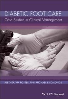 Diabetic Foot Care : Case Studies in Clinical Management