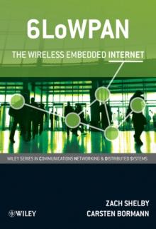 6LoWPAN : The Wireless Embedded Internet