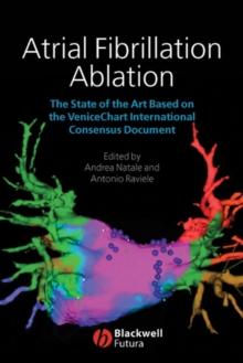 Atrial Fibrillation Ablation : The State of the Art based on the Venicechart International Consensus Document