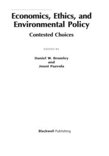 Economics, Ethics, and Environmental Policy : Contested Choices