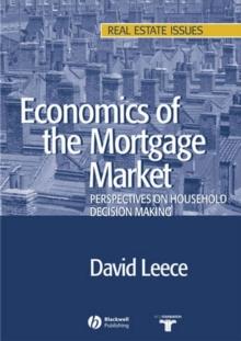 Economics of the Mortgage Market : Perspectives on Household Decision Making