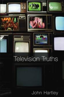 Television Truths : Forms of Knowledge in Popular Culture