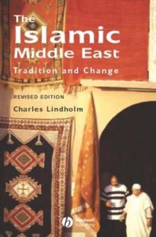 The Islamic Middle East : Tradition and Change