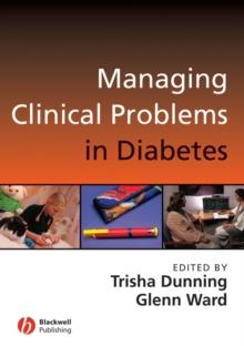 Managing Clinical Problems in Diabetes