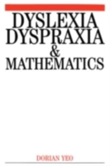 Dyslexia, Dyspraxia and Mathematics