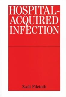 Hospital-Acquired Infection : Causes and Control