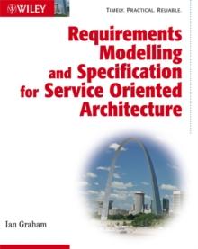 Requirements Modelling and Specification for Service Oriented Architecture