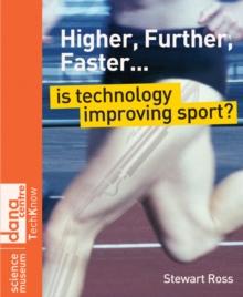 Higher, Further, Faster : Is Technology Improving Sport?