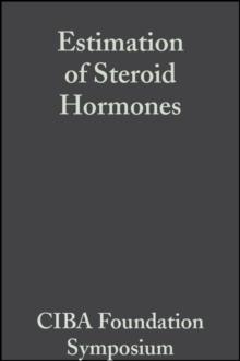 Estimation of Steroid Hormones, Volume 2 : Book 1 of Colloquia on Endocrinology